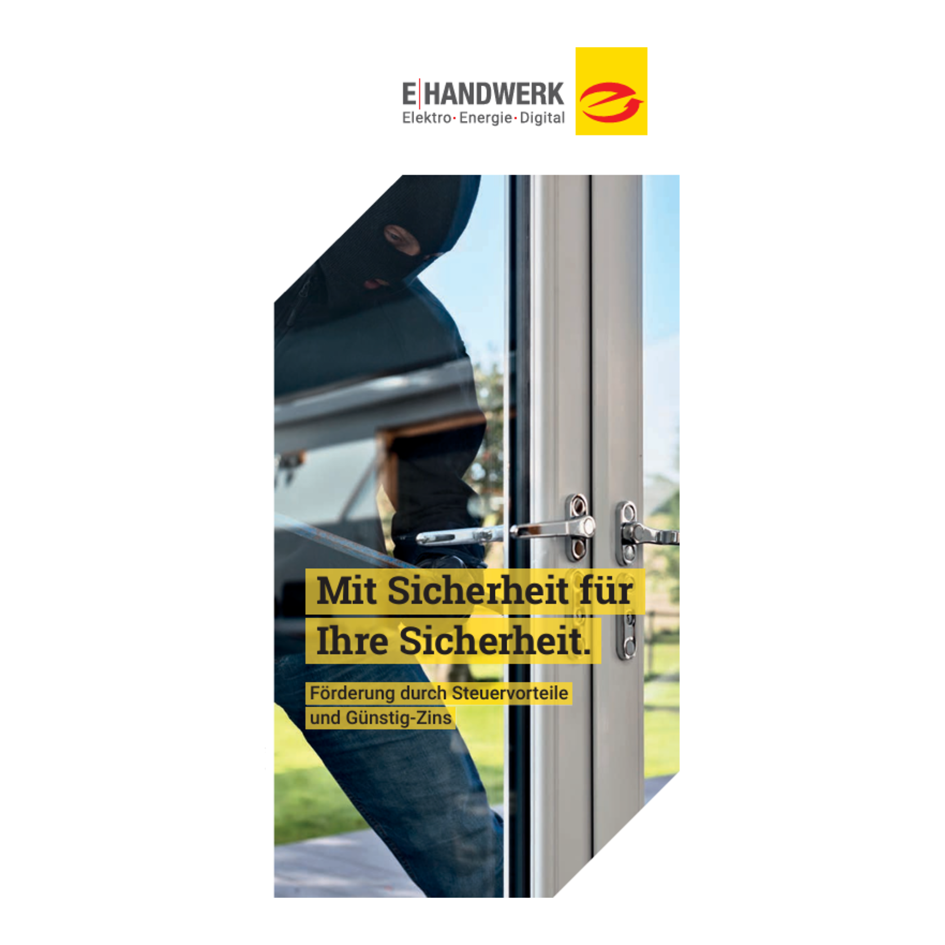 Flyer Einbruchsschutz - Mit Sicherheit für Ihre Sicherheit