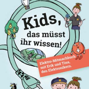 Kids, das müsst ihr wissen!