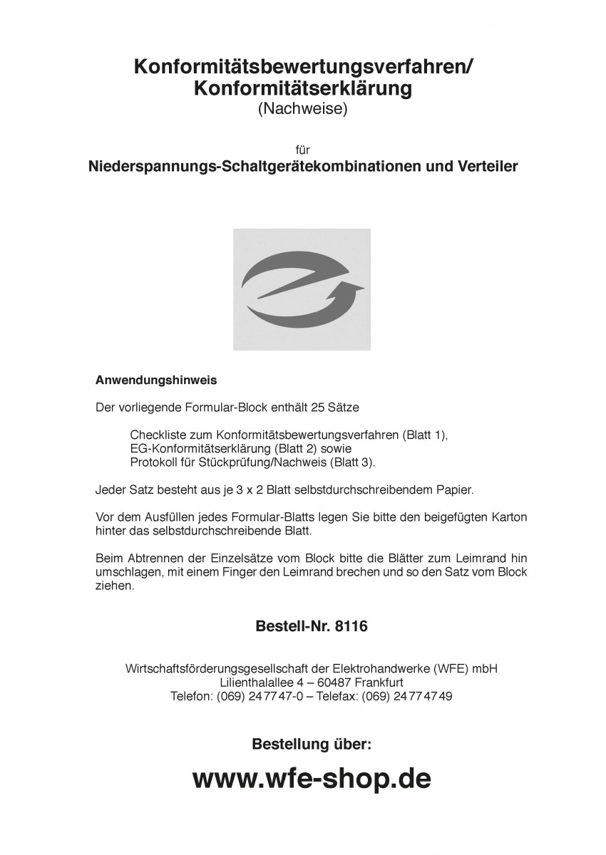 Konformitätsbewertungsverfahren/-erklärung