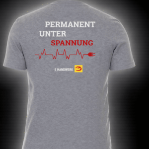 T-Shirt, grau E-Marke "Permanent unter Spannung"